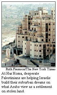 [ New Israeli housing on Palestinean land (July, 2002) ]