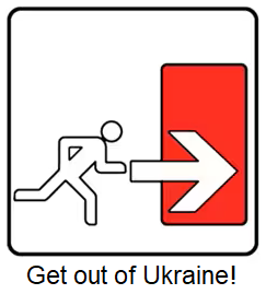 Get out of Ukraine!